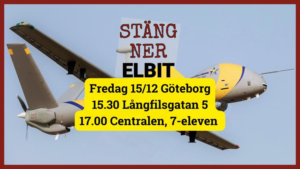 Göteborg 15 december: Manifestation - Stäng ner Elbit!